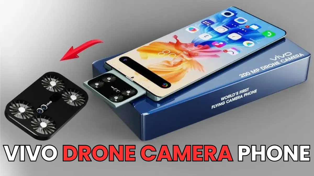 VIVO Drone Camera Phone Launch Date